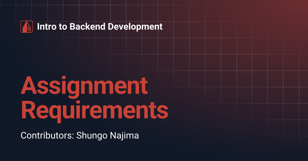 Assignment Requirements | Intro to Backend Development